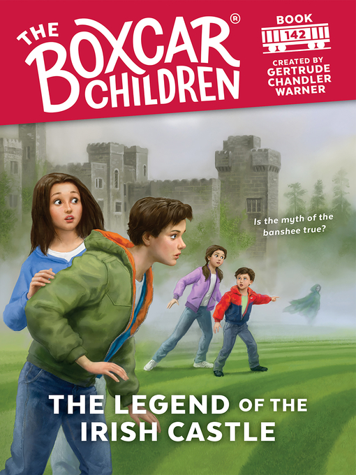 Title details for The Legend of the Irish Castle by Gertrude Chandler Warner - Available